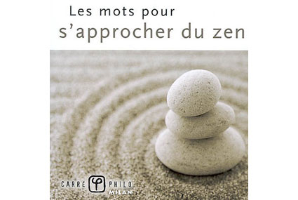 instants mieux-être - les mots pour s'approcher du zen