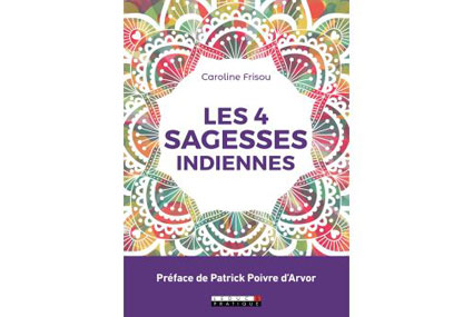 Les 4 sagesses indiennes